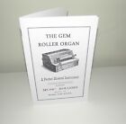Gem Roller Organ  Reproduction Instruction Manual