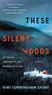 These Silent Woods: A Novel - Mass Market Paperback - GOOD