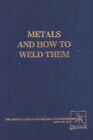 Metals And How To Weld Them
