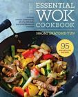 The Essential Wok Cookbook: A Simple Chinese Cookbook for Stir