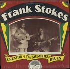 Frank Stokes - Creator Of The Memphis Blues - Used Vinyl Record - J2508z