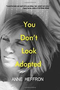 You Don't Look Adopted - Paperback By Heffron, Anne - GOOD