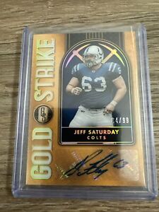 2023 NFL Gold Standard Jeff Saturday Auto /99 Gold Strike Indianapolis Colts
