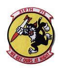 319TH FIS WE GET OURS AT NIGHT Patch - Sew On