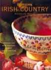 Country Living Irish Country Decorating: Decorating with Pottery, Fabric &...
