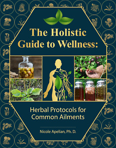 The Holistic Guide to Wellness (paperback with color pictures)