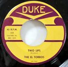 the EL TORROS 45 You May Say Yes / Two Lips DUKE Doowop MINT-  #2787