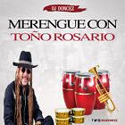DJ DonCez - Merengue Con Toño Rosario
