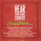 Hear Something Country: Christmas by Various Artists (CD, Oct-2007, RCA)