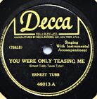 Ernest Tubb You Were Only Teasing Me Western 78 NM I'm Beginning #B -Coupons!