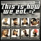 Various Artists - This Is How We Eat #2 CD (New/Sealed) Explicit Lyrics
