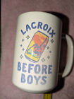 LaCroix Sparkling Water Mug Ceramic Coffee before boys lacrosse wisconsin girls