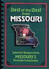 Best of the Best from Missouri Cookbook: Selected Recipes from Missouri's...