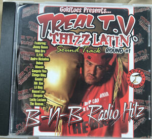 Thizz Latin - Treal TV Thizz Latin Soundtrack Round 1 B-N-B Radio Hitz CD