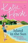 Island in the Sun: From the #1 bestselling author o... by Fforde, Katie Hardback