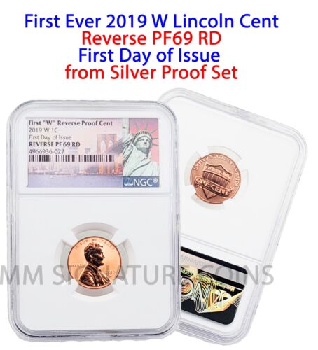 2019 W Lincoln Cent First Day of Issue NGC Reverse proof PF 69 RD FDOI penny