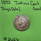 1872 Indian Head Cent 1c Good Tough Date!