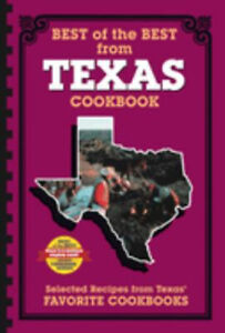 Best of the Best from Texas : Selected Recipes from Texas' Favori