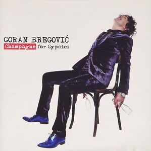 Goran Bregovic Champagne for Gypsies (CD)