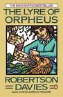 The Lyre of Orpheus (Cornish Trilogy) - Paperback By Davies, Robertson - GOOD