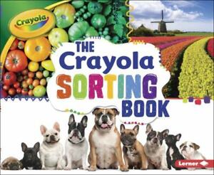 The Crayola (R) Sorting Book by Shepherd, Jodie