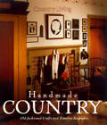 Country Living Handmade Country: Old-Fashioned Crafts and Timel - ACCEPTABLE