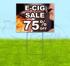 E-CIG SALE 75% OFF 18x24 Yard Sign WITH STAKE Corrugated Bandit USA VAPE DEALS