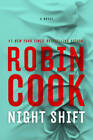 Night Shift - Hardcover By Cook, Robin - GOOD