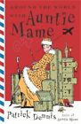 Around the World with Auntie Mame (Paperback or Softback)