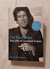 I'm Your Man : The Life of Leonard Cohen by Sylvie Simmons 1st ECCO Edition 2013