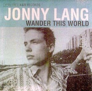 Lang, Jonny : Wander This World CD