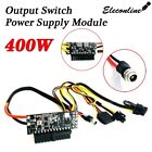 400W Output Switch Power Supply Module for PC DC 12V 24Pin Pico PSU ATX Switch