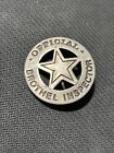 Official Brothel Inspector Badge Pin Obsolete