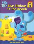 Blue skidoos to the beach (Blue's clues discovery series) - Hardcover - GOOD