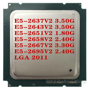 LOT Intel Xeon E5-2637V2 E5-2643V2 E5-2651V2 E5-2658V2 E5-2667V2 E5-2695V2 CPU