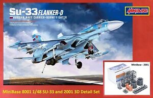 MiniBase 8001 1/48 Su-33 Flanker-D AND 2001 1/48 Su-33 3D Print Detail Combo Set