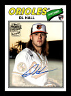 2023 Topps Archives Baseball DL Hall #77FF-DH 1977 Fan Favorites Rookie Auto
