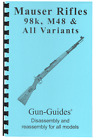 Mauser Rifles Manual Book Takedown Guide direct from Gun-Guides Disassembly K98
