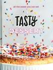Tasty Dessert: All the Sweet You Can Eat (An Official Tasty Cookbook) - GOOD
