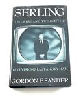 New ListingSerling: The Rise and Twilight of Television's Last Angry Man (1st ED, 1st PRNT)