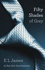 Fifty Shades Of Grey: Book One of the Fifty Shades Trilogy (Fifty Shades of ...