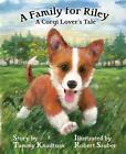 A Family For Riley by Tammy Knudtson , hardcover