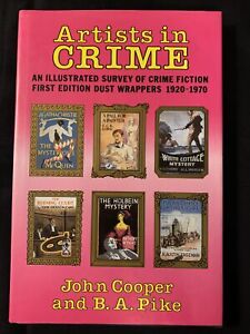 Artists in Crime : An Illustrated Survey of Crime Fiction Dust Wrappers,...