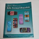 Kiln Formed Bracelets: Comprehensive Instructions... by Persico, Jayne Paperback