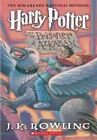 Harry Potter and the Prisoner of Azkaban by Rowling, J. K.