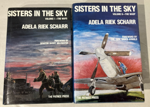 SISTERS IN THE SKY 2 Vol Set Adela Scharr WAFS WASP Women Military Pilots WWII