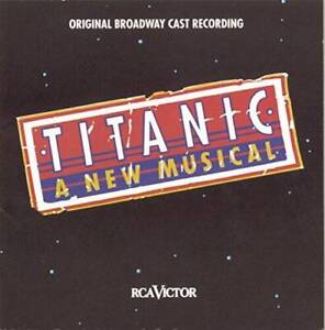 Titanic (1997 Original Broadway Cast) - Audio CD By Maury Yeston - VERY GOOD