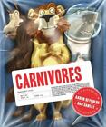 Carnivores - Aaron Reynolds, 9780811866903, hardcover