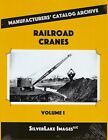 RAILROAD CRANES, Vol. 1 from Manufacturers' Catalog Archive (BRAND NEW BOOK)