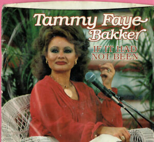 Tammy Faye Bakker - If It Has Not Been - Gone - With PS